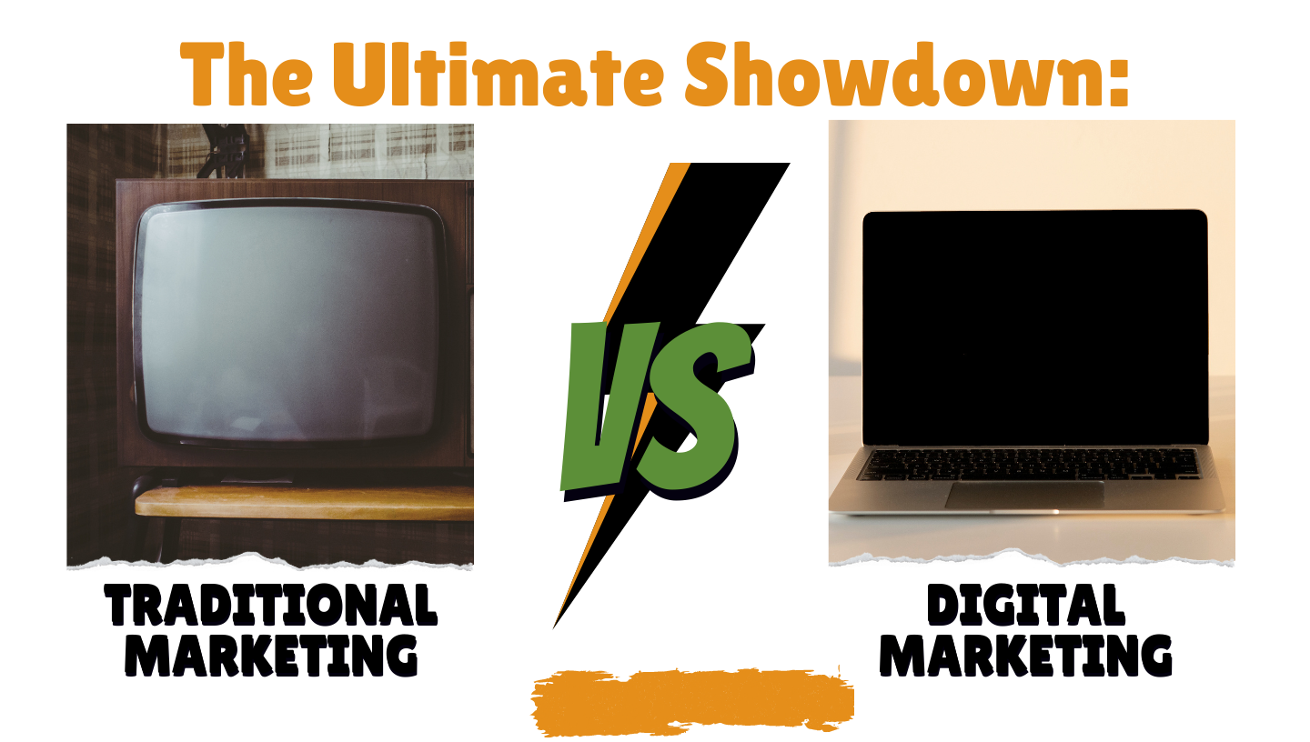 The Ultimate Showdown: Traditional Marketing Vs Digital Marketing image